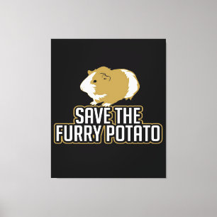 Funny Guinea Pig Lovers Save The Furry Potato Canvas Print