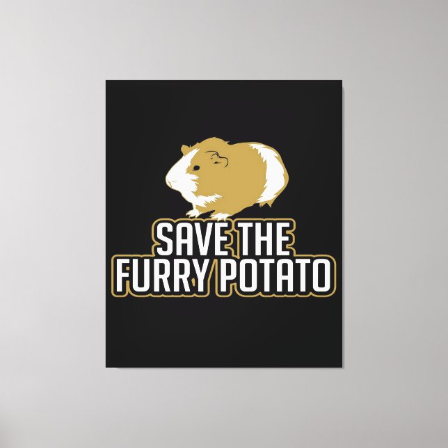 Funny Guinea Pig Lovers | Save The Furry Potato Canvas Print (Front)