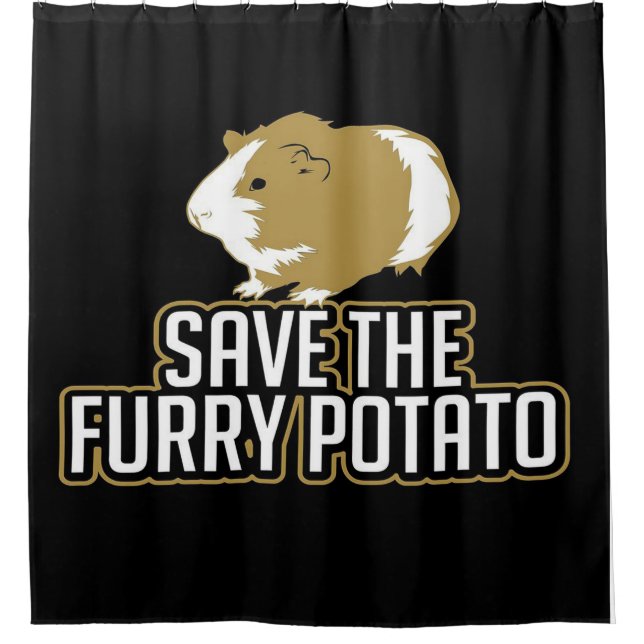 Funny Guinea Pig Lovers | Save The Furry Potato Shower Curtain (Front)