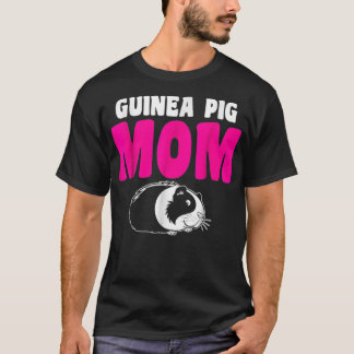 Funny Guinea Pig Mom   Cute Gift  T-Shirt