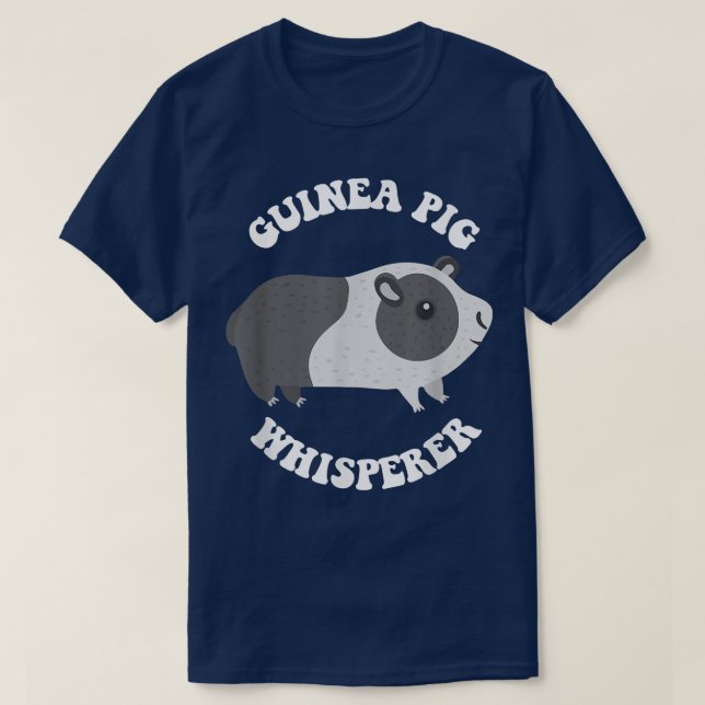 Funny Guinea Pig Shirt - GUINEA PIG WHISPERER  (Design Front)