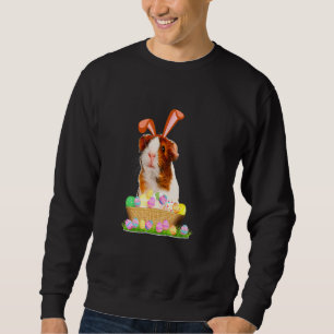 Funny Guinea Pig With Cute Bunny Ears Easter Day E Sweatshirt