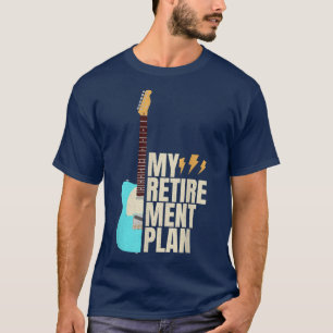 Funny Guitar My Retirement Plan Vintage Music766 T-Shirt