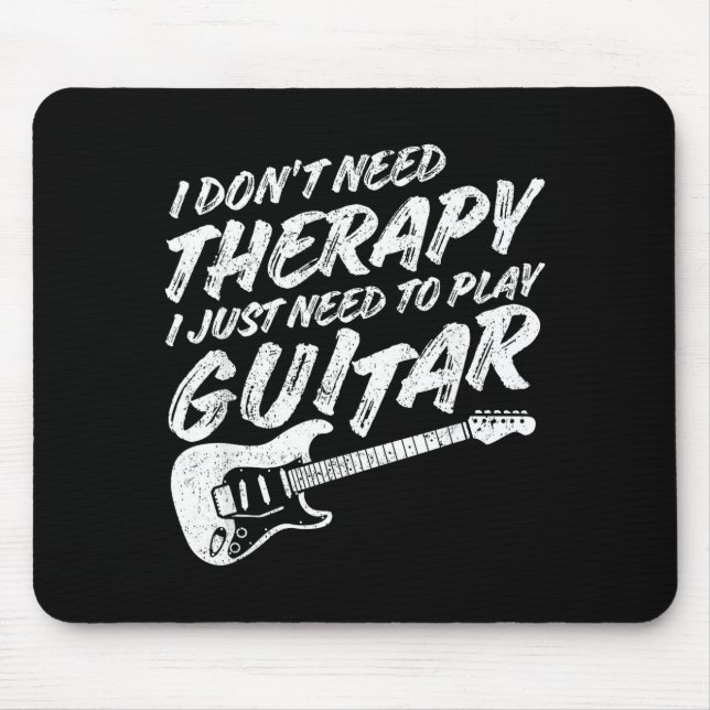 Funny Guitar Player I Just Need To Play Guitar Vin Mouse Mat (Front)