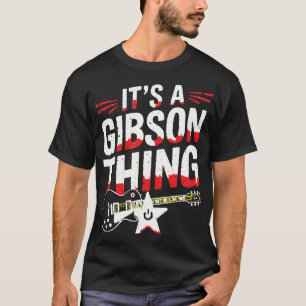 Funny Guitar Shirt – It’s a Gibson Thing