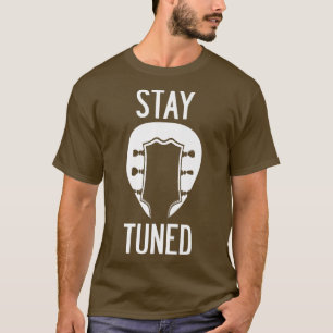 Funny Guitar Stay Tuned Vintage Music397 T-Shirt