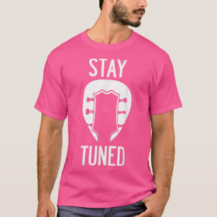 Funny Guitar Stay Tuned Vintage Music  T-Shirt