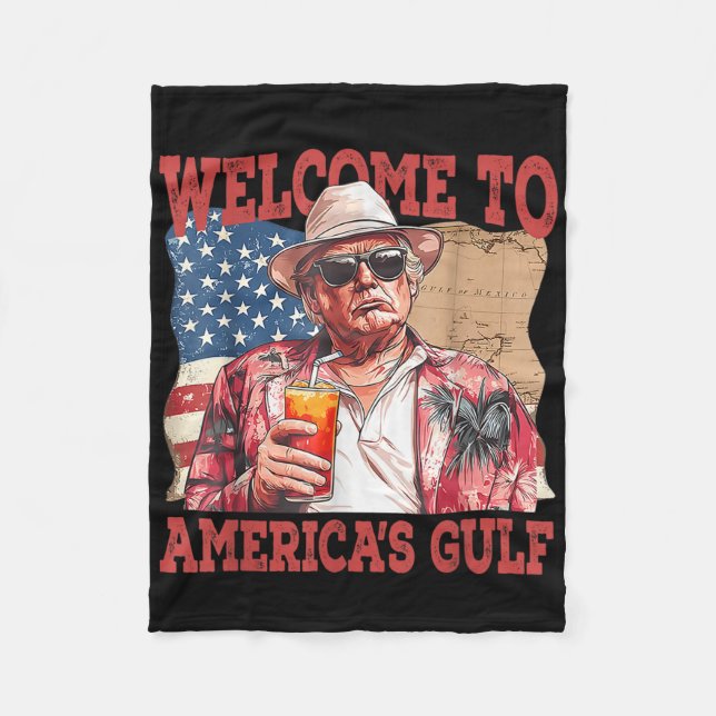 Funny Gulf Of Usa Trump Welcome To Americas Gulf  Fleece Blanket (Front)