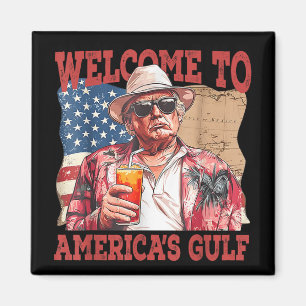 Funny Gulf Of Usa Trump Welcome To Americas Gulf Magnet