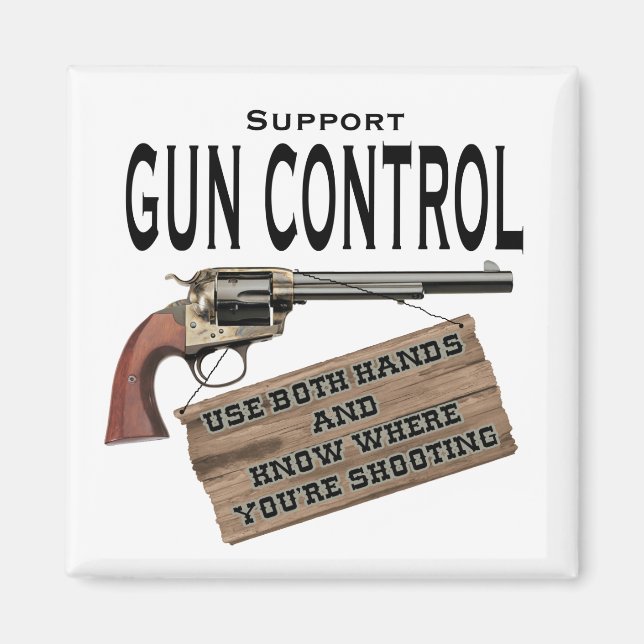Funny Gun Control Magnet #2 (Front)