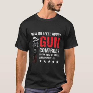 Funny Gun Control Saying 2Nd Amendment Pro Gun Lov T-Shirt