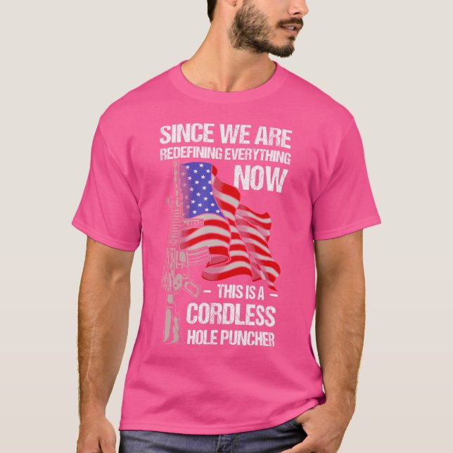 Funny Gun Lover Cordless Hole Puncher American Fla T-Shirt (Front)