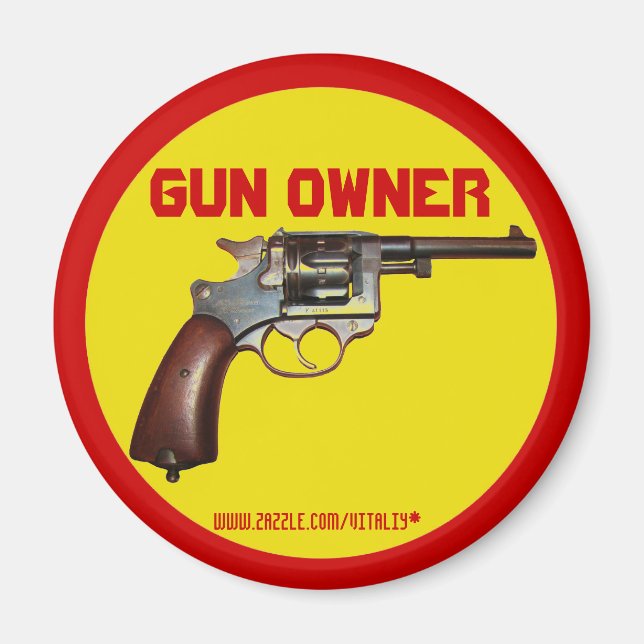 Funny gun owner magnet design (Front)