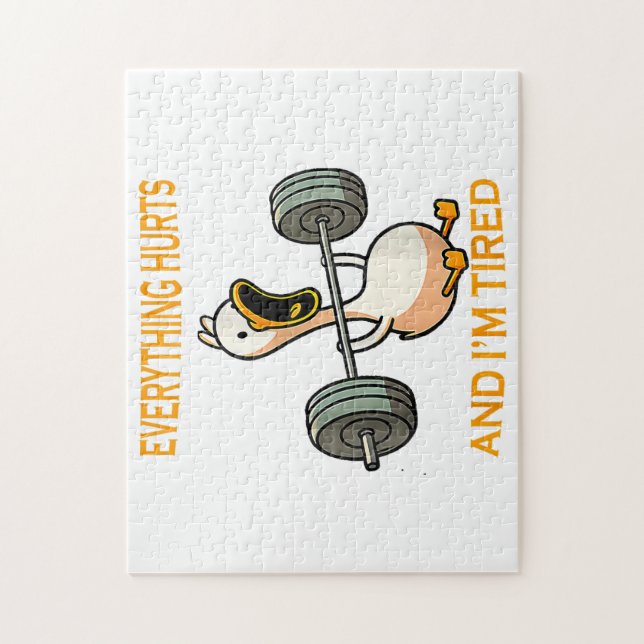 Funny gym duck Quote Everything Hurts And I'm Tire Jigsaw Puzzle (Vertical)