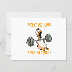 Funny gym duck Quote Everything Hurts And I'm Tire RSVP Card