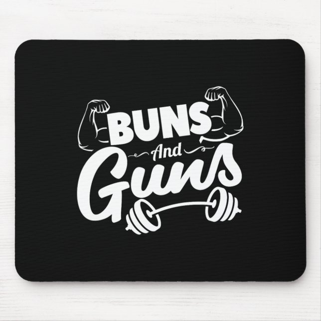 Funny Gym Fitness Buns And Guns  Mouse Mat (Front)