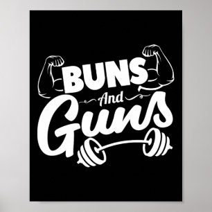 Funny Gym Fitness Buns And Guns  Poster