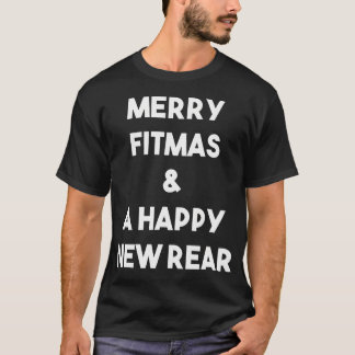 Funny Gym Fitness 	  Christmas  New Year Joke Shir T-Shirt