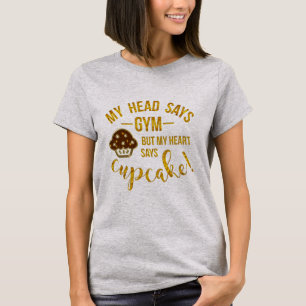 funny gym fitness heart weight loss humour  cupcak T-Shirt