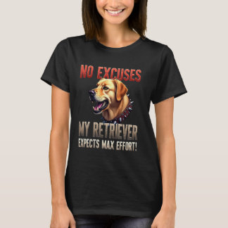Funny Gym Gift for Golden Retriever Dog Owners T-Shirt