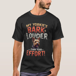 Funny Gym Gift for Yorkshire Terrier Dog Owners T-Shirt