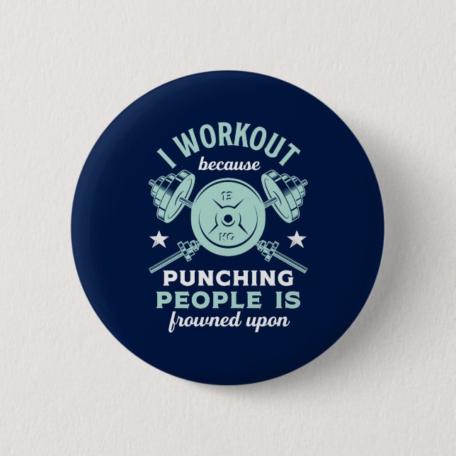 Funny Gym Motivation Fitness Training and Workout 6 Cm Round Badge (Front)