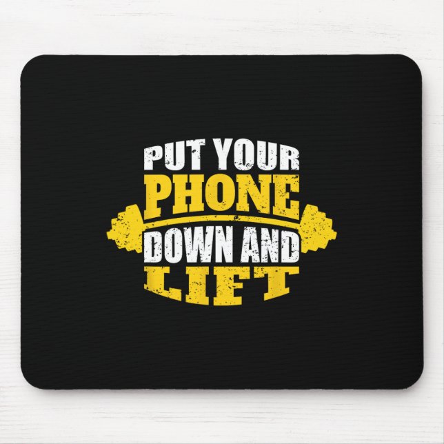 Funny Gym Quote For Trainers Put Your Phone Down A Mouse Mat (Front)