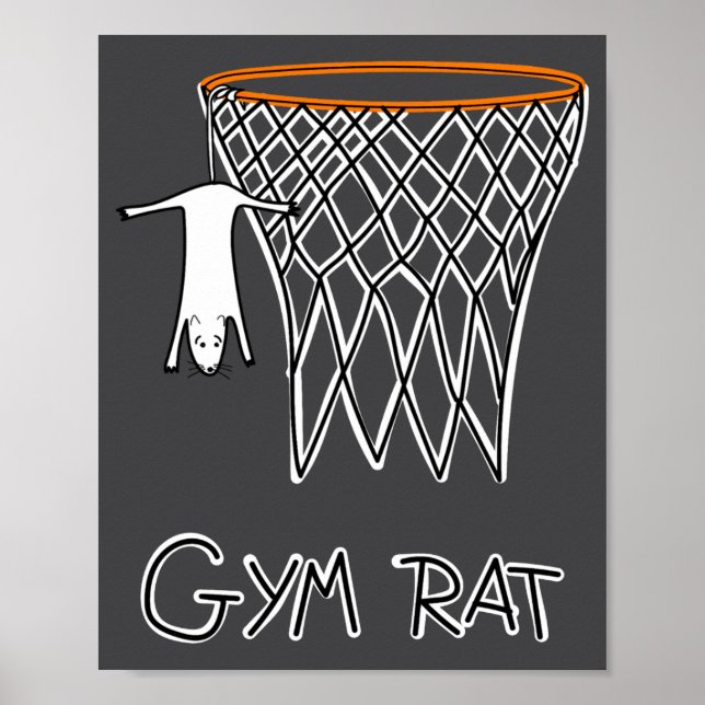 Funny Gym Rat Basketball Hoop  Poster (Front)