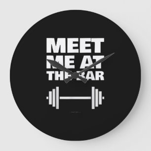 Funny Gym Ts Meet Me At Bar Gym Lover Gifts Large Clock
