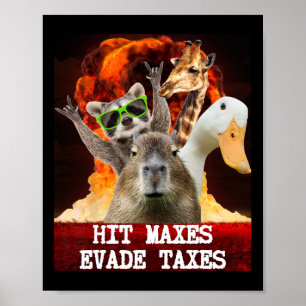 Funny Gym Weightlifting Hit Maxes Evade Taxes Work Poster