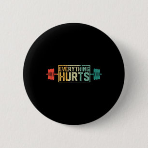 Funny Gym Workout Athlete Personal Trainer Everyth 6 Cm Round Badge