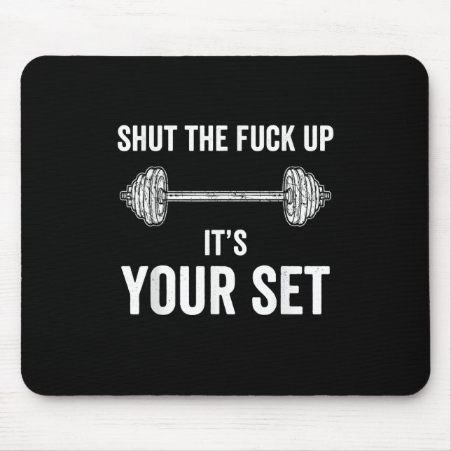 Funny Gym Workout Its Your Set Quote Mouse Mat (Front)