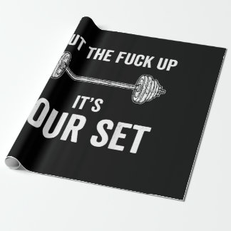 Funny Gym Workout Its Your Set Quote Wrapping Paper