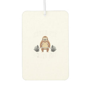 Funny Gym Workout Kinda Fit Sorta Fat Sloth T-Shir Car Air Freshener