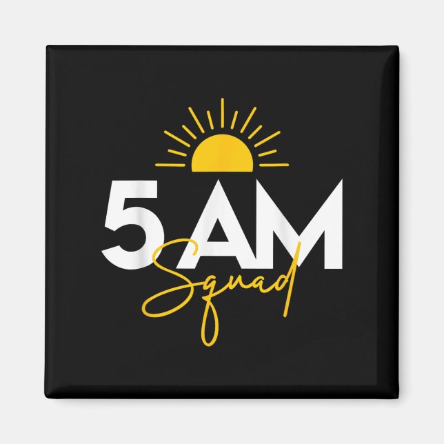 Funny Gym Workout Lovers Fitness Crew - 5 Am Squad Magnet (Front)