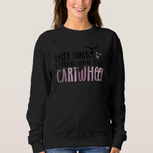 Funny Gymnastics Gymnast Gift For Girls Women Cool Sweatshirt