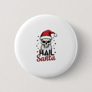 Funny Hail Santa Claus Skull Skeleton Antichrist C 6 Cm Round Badge