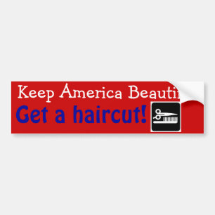 Funny Hair Stylist Keep America Beautiful Bumper Sticker