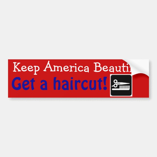 Funny Hair Stylist Keep America Beautiful Bumper Sticker (Front)