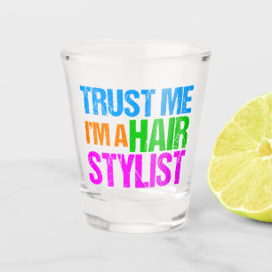 Funny Hair Stylist Shot Glass