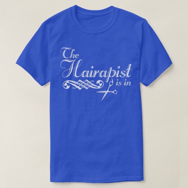 Funny Hairdresser Tshirt Hair Stylist Hairapist Cl (Design Front)