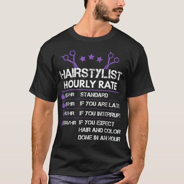 Funny Hairstylist Hourly Rate Barber Gift T-Shirt (Front)