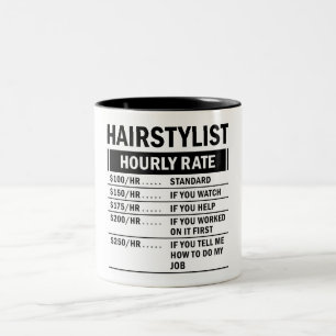 Funny Hairstylist Hourly Rate Two-Tone Coffee Mug