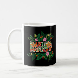 Funny Hakuna Mafuckit Apparel  Coffee Mug
