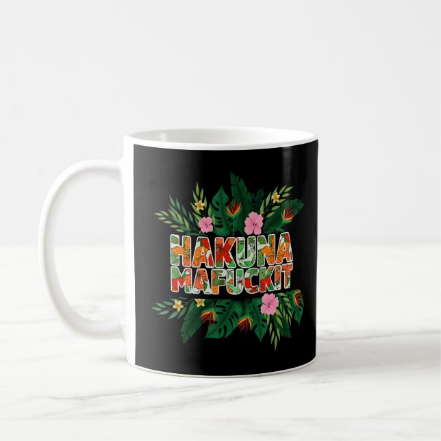 Funny Hakuna Mafuckit Apparel  Coffee Mug (Left)