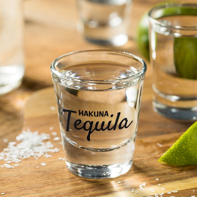 Funny Hakuna Tequila Quote Text Shot Glass (Creator Uploaded)