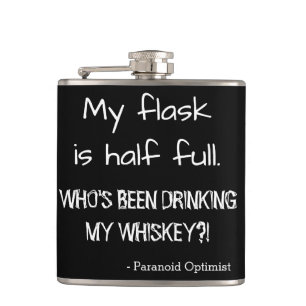 Funny Half Full Quote Paranoid Optimist Hip Flask