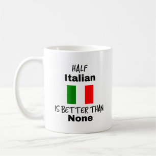 Funny Half Italian Gift Mug