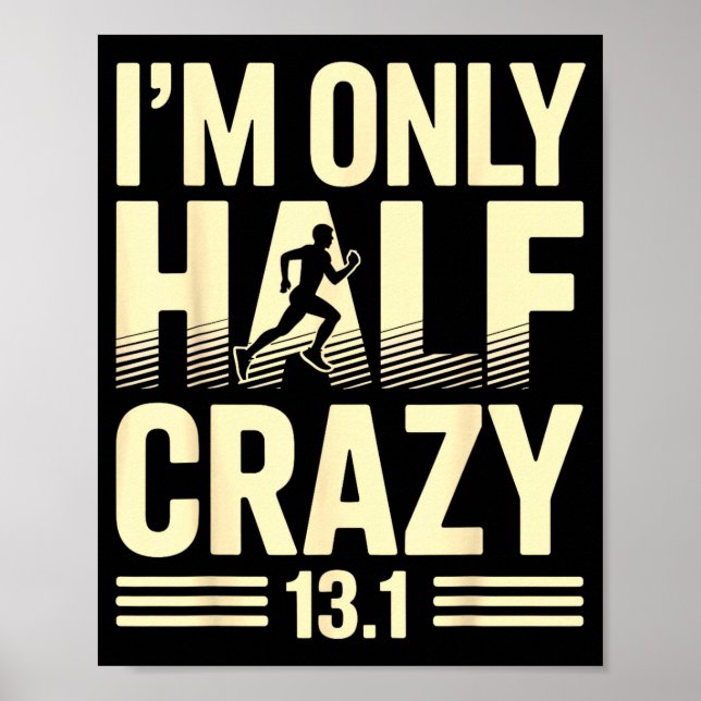Funny Half Marathon Art For Men Women 13.1 Maratho Poster (Front)