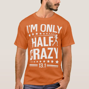 Funny Half Marathon Art Men Women Runner Marathone T-Shirt